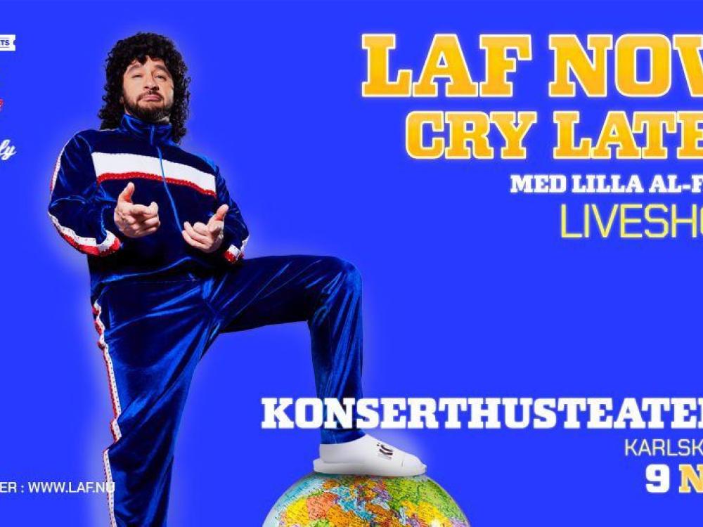 Liveshow: LAF NOW, CRY LATER med Lilla Al Fadji